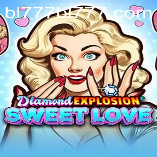Discover the Thrilling World of DiamondExplosionSweetLove