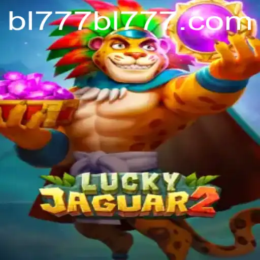 Discover the Excitement of Luckyjaguar2 with BL777.COM