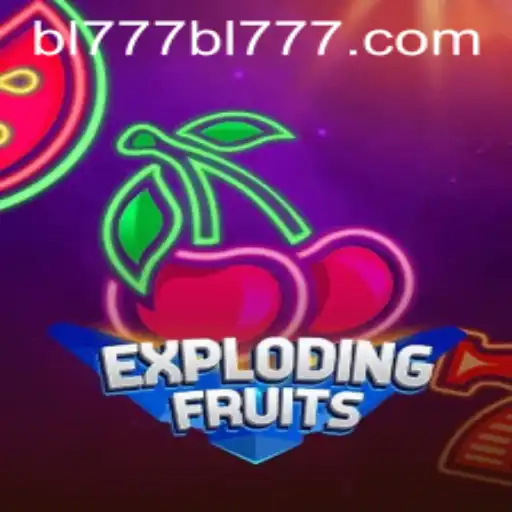 Discover the Exciting World of ExplodingFruits at BL777.COM