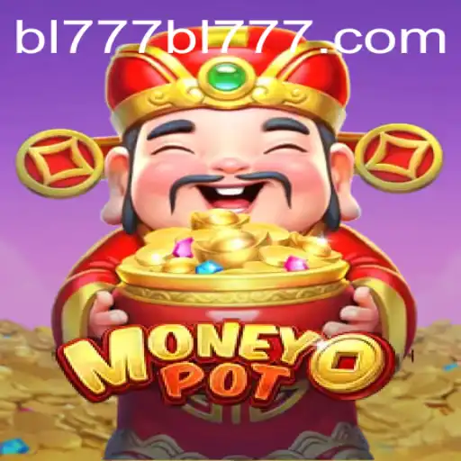 Exploring MoneyPot: The Innovative Game at BL777.COM